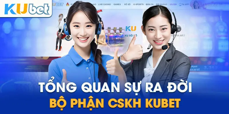 Dịch vụ CSKH được thiết lập để hỗ trợ khách hàng